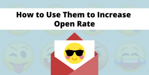 How to use them to increase open rate