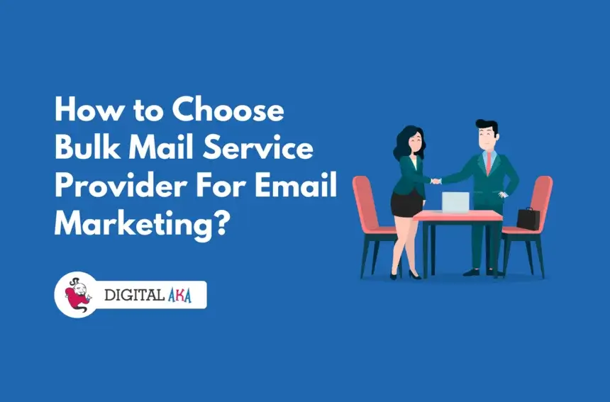 How to choose bulk mail service provider for email marketing