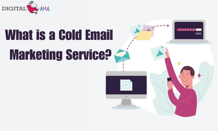 What is a Cold Email Marketing Service?