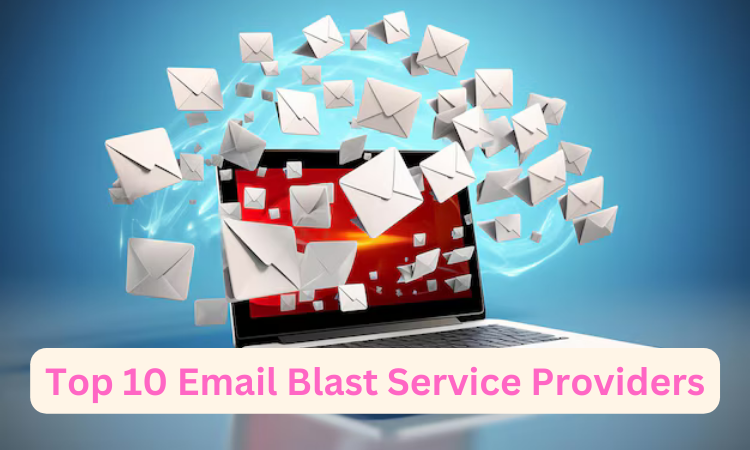 10 Best Email Blast Service Providers