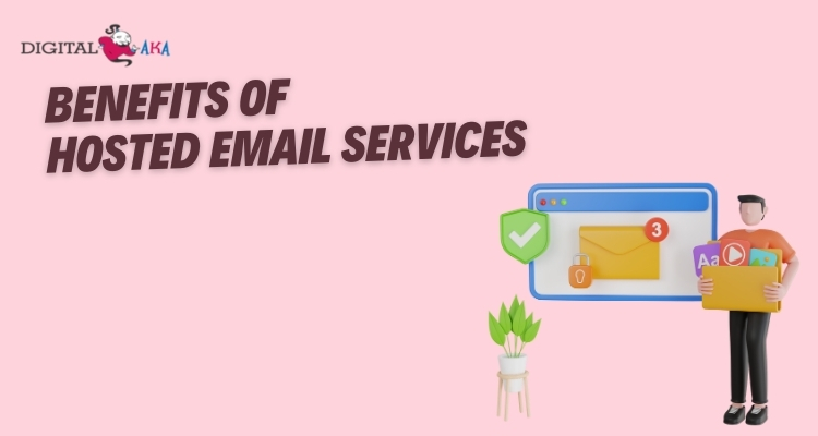 Benefits of Hosted Email Services