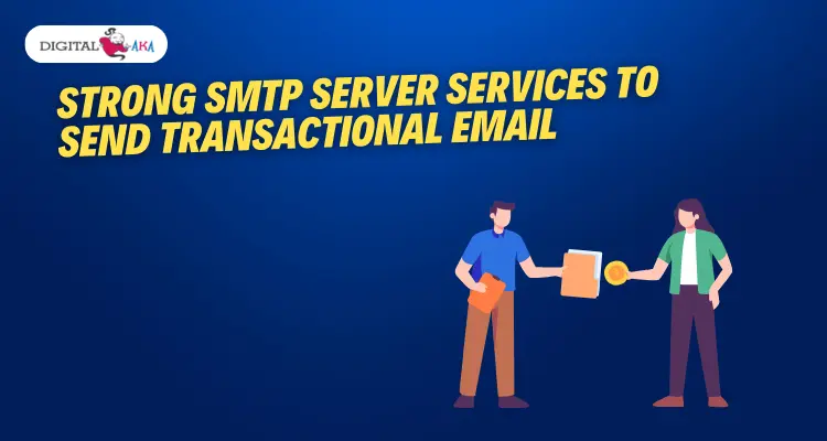 Strong SMTP server services to send transactional email