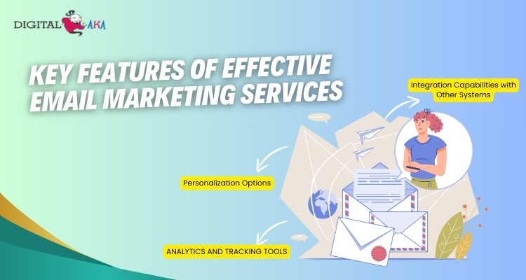 Key Features of Effective Email Marketing Services