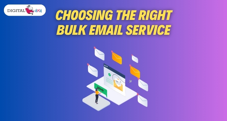 Choosing the Right Bulk Email Service