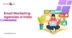 Email Marketing Agencies in India