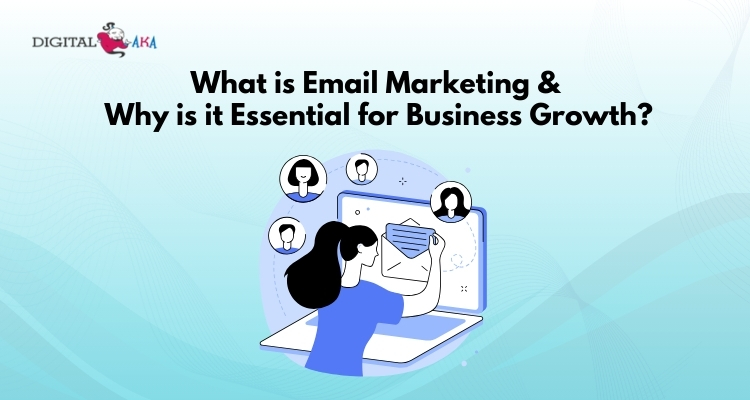 What is Email Marketing and Why is it Essential for Business Growth