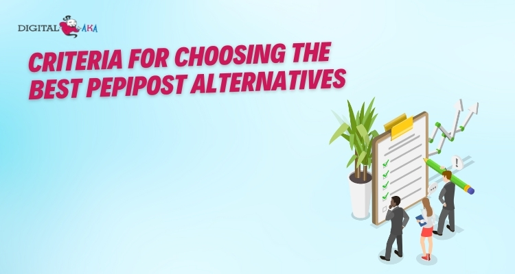 Criteria for Choosing the Best Pepipost Alternatives