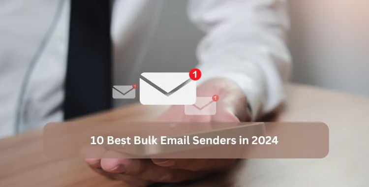 10 Best Bulk Email Senders in 2024