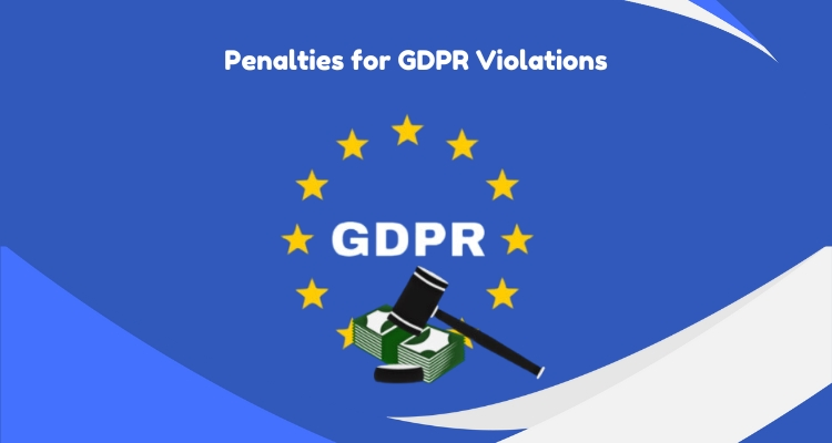 Penalties for GDPR Violations