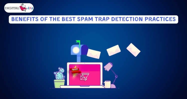 Benefits of the Best Spam Trap Detection Practices