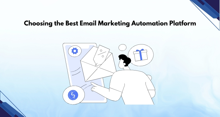 Choosing the Best Email Marketing Automation Platform