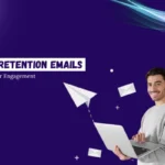 Customer Retention Emails