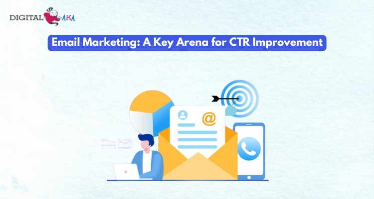 Email Marketing A Key Arena for CTR Improvement