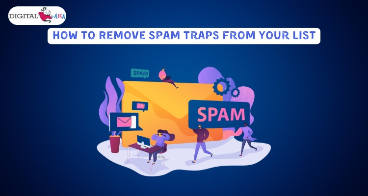 How to Remove Spam Traps from Your List