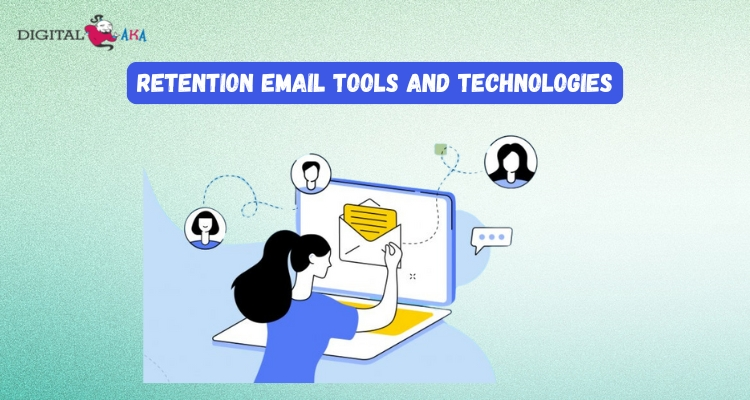 Retention Email Tools and Technologies