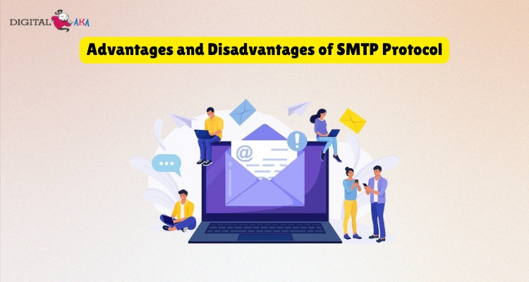 Advantages and Disadvantages of SMTP Protocol