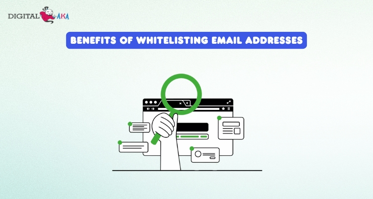 Benefits of Whitelisting Email Addresses