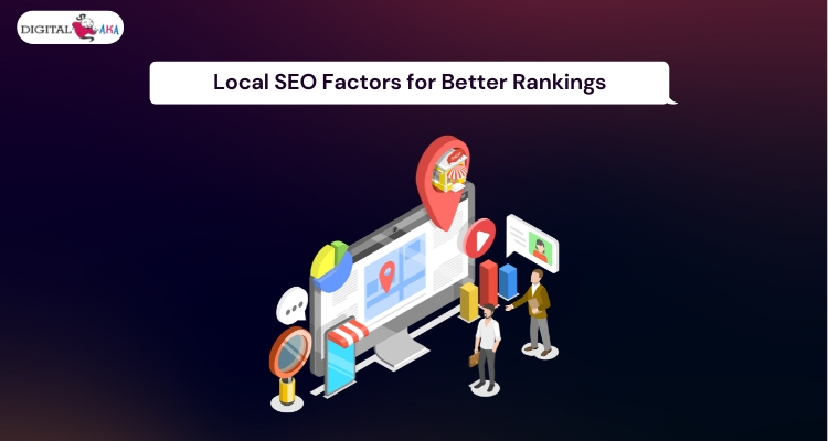 Local SEO Factors for Better Rankings