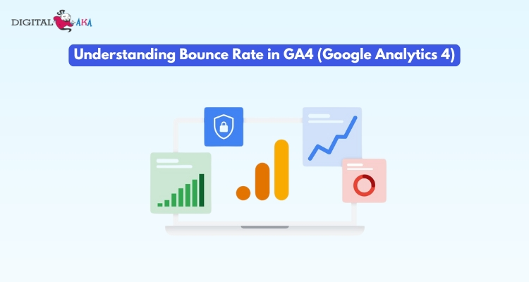 Understanding Bounce Rate in GA4 (Google Analytics 4)