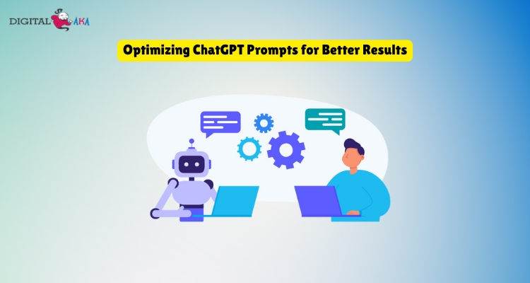 Optimizing ChatGPT Prompts for Better Results