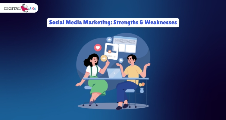 Social Media Marketing Strengths & Weaknesses