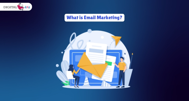 What is Email Marketing