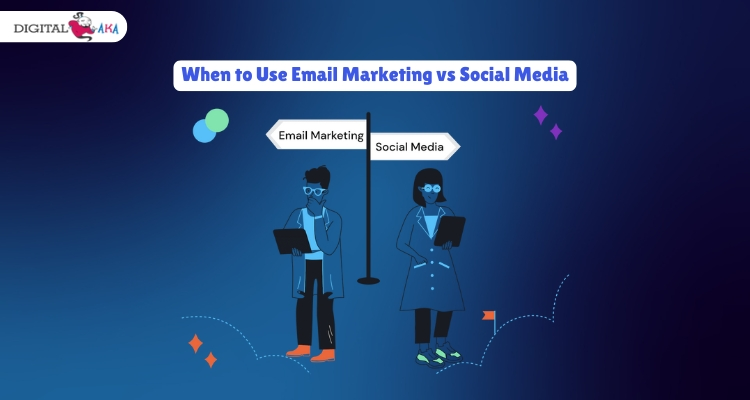 When to Use Email Marketing vs Social Media