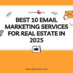 Best 10 Email Marketing Services for Real Estate​ in 2025