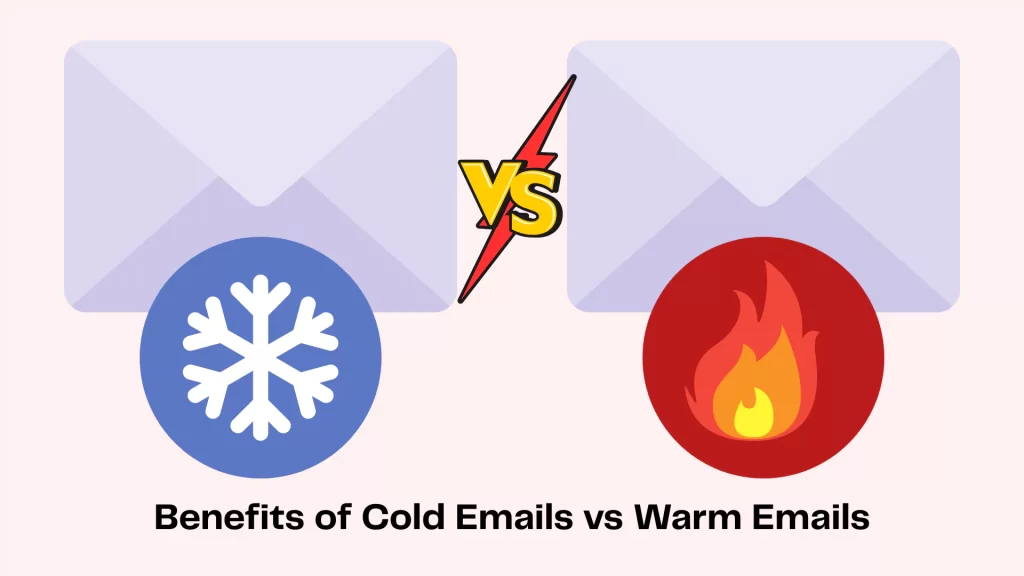 Benefits of Cold Emails vs Warm Emails