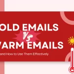 Cold Emails vs Warm Emails