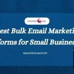 Bulk Email Marketing Platforms
