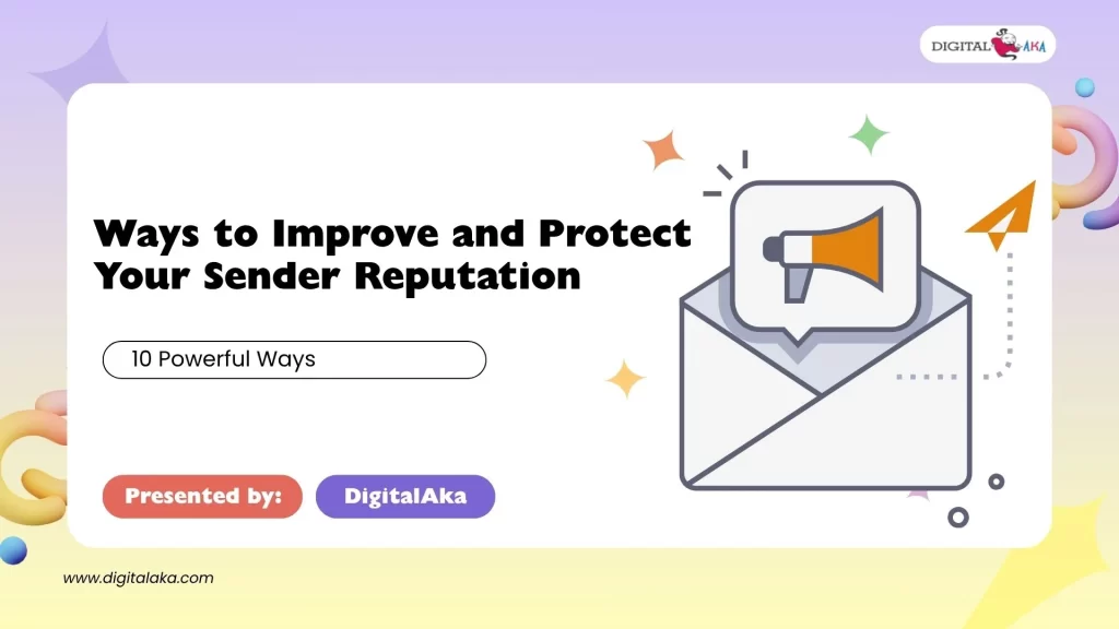 10 ways to improve and protect sender reputation