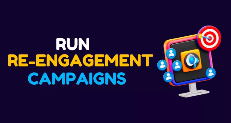 run-re-engagement-campaigns