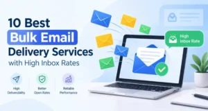 10 Best Bulk Email Delivery Services with High Inbox Rates